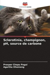 bokomslag Sclerotinia, champignon, pH, source de carbone