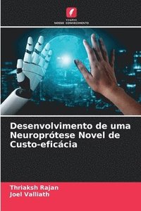 bokomslag Desenvolvimento de uma Neuroprtese Novel de Custo-eficcia