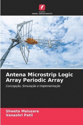 Antena Microstrip Logic Array Periodic Array 1