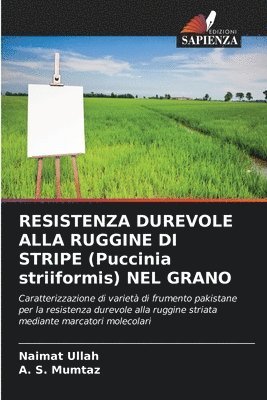 RESISTENZA DUREVOLE ALLA RUGGINE DI STRIPE (Puccinia striiformis) NEL GRANO 1