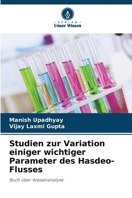 Studien zur Variation einiger wichtiger Parameter des Hasdeo-Flusses 1