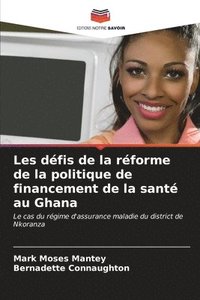 bokomslag Les dfis de la rforme de la politique de financement de la sant au Ghana