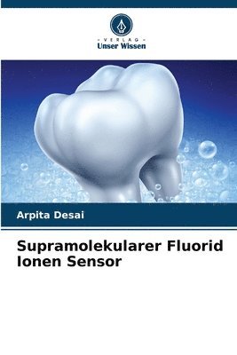 Supramolekularer Fluorid Ionen Sensor 1