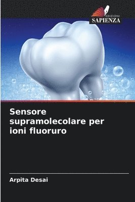 Sensore supramolecolare per ioni fluoruro 1