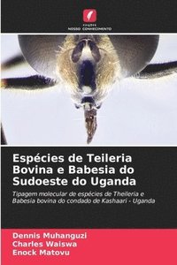 bokomslag Espcies de Teileria Bovina e Babesia do Sudoeste do Uganda