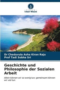 bokomslag Geschichte und Philosophie der Sozialen Arbeit