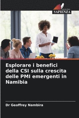 bokomslag Esplorare i benefici della CSI sulla crescita delle PMI emergenti in Namibia