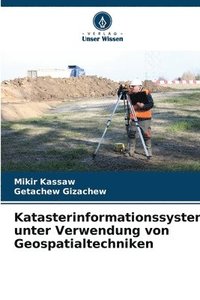 bokomslag Katasterinformationssystem unter Verwendung von Geospatialtechniken