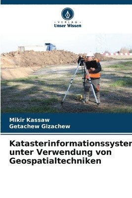 bokomslag Katasterinformationssystem unter Verwendung von Geospatialtechniken