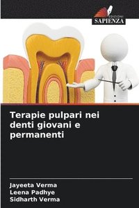 bokomslag Terapie pulpari nei denti giovani e permanenti