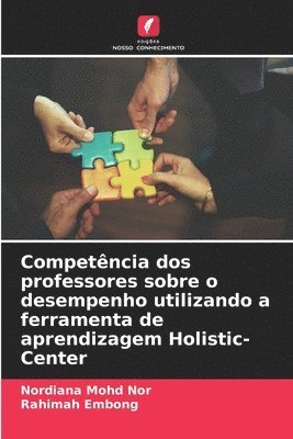 Competncia dos professores sobre o desempenho utilizando a ferramenta de aprendizagem Holistic-Center 1