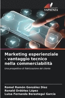 Marketing esperienziale - vantaggio tecnico nella commerciabilit 1