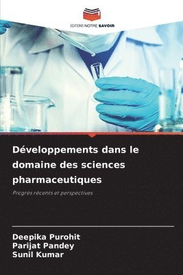 bokomslag Dveloppements dans le domaine des sciences pharmaceutiques