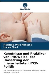 bokomslag Kenntnisse und Praktiken von PHCWs bei der Umsetzung der berarbeiteten IYCF-Politik