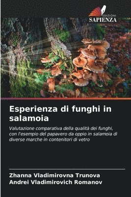 Esperienza di funghi in salamoia 1