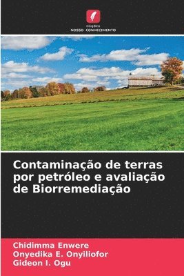 Contaminao de terras por petrleo e avaliao de Biorremediao 1