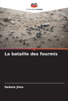 La bataille des fourmis 1