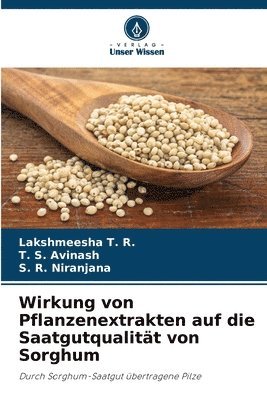 Wirkung von Pflanzenextrakten auf die Saatgutqualitt von Sorghum 1