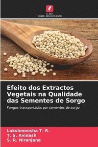 bokomslag Efeito dos Extractos Vegetais na Qualidade das Sementes de Sorgo