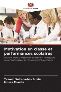 bokomslag Motivation en classe et performances scolaires
