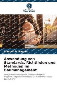 bokomslag Anwendung von Standards, Richtlinien und Methoden im Baumanagement