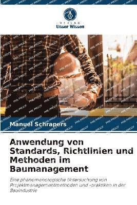 Anwendung von Standards, Richtlinien und Methoden im Baumanagement 1