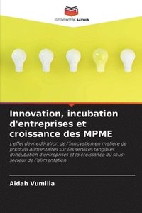 bokomslag Innovation, incubation d'entreprises et croissance des MPME