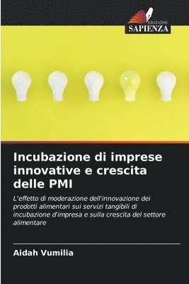 Incubazione di imprese innovative e crescita delle PMI 1