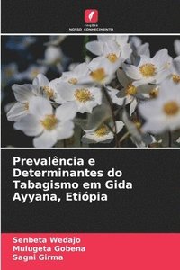 bokomslag Prevalncia e Determinantes do Tabagismo em Gida Ayyana, Etipia