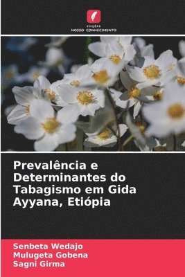 Prevalncia e Determinantes do Tabagismo em Gida Ayyana, Etipia 1