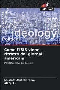 bokomslag Come l'ISIS viene ritratto dai giornali americani