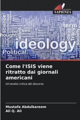 bokomslag Come l'ISIS viene ritratto dai giornali americani