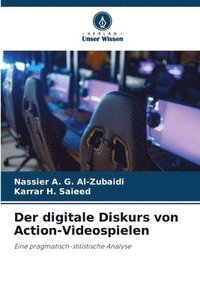 bokomslag Der digitale Diskurs von Action-Videospielen