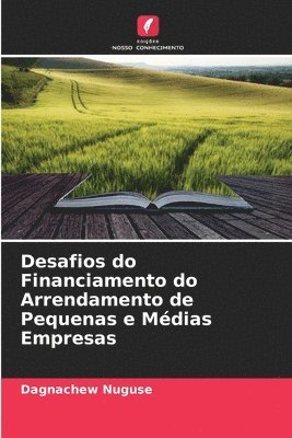 Desafios do Financiamento do Arrendamento de Pequenas e Mdias Empresas 1