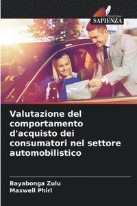 bokomslag Valutazione del comportamento d'acquisto dei consumatori nel settore automobilistico