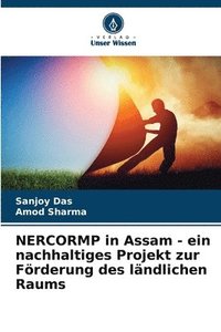 bokomslag NERCORMP in Assam - ein nachhaltiges Projekt zur Frderung des lndlichen Raums