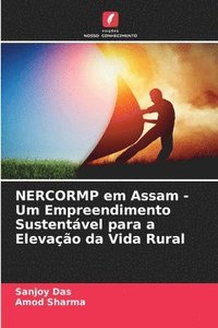 bokomslag NERCORMP em Assam - Um Empreendimento Sustentvel para a Elevao da Vida Rural
