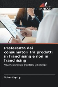 bokomslag Preferenza dei consumatori tra prodotti in franchising e non in franchising