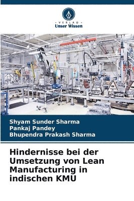 Hindernisse bei der Umsetzung von Lean Manufacturing in indischen KMU 1