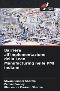 bokomslag Barriere all'implementazione della Lean Manufacturing nelle PMI indiane