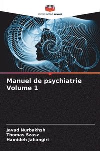 bokomslag Manuel de psychiatrie Volume 1