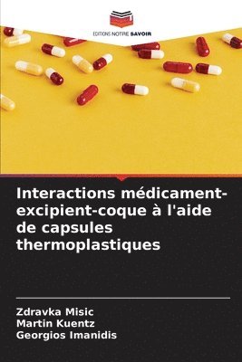 Interactions mdicament-excipient-coque  l'aide de capsules thermoplastiques 1