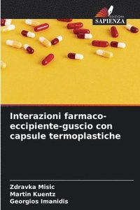bokomslag Interazioni farmaco-eccipiente-guscio con capsule termoplastiche