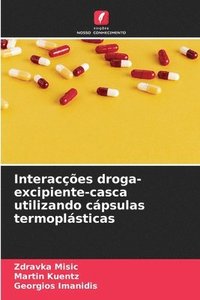 bokomslag Interaces droga-excipiente-casca utilizando cpsulas termoplsticas