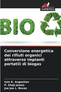 bokomslag Conversione energetica dei rifiuti organici attraverso impianti portatili di biogas