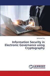 bokomslag Information Security in Electronic Governance using Cryptography