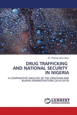 Drug Trafficking and National Security in Nigeria 1