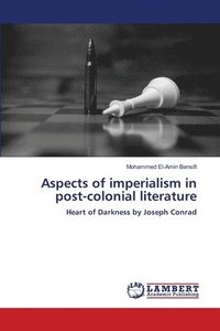 bokomslag Aspects of imperialism in post-colonial literature