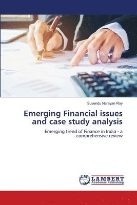 bokomslag Emerging Financial issues and case study analysis