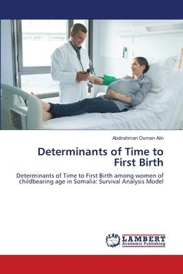 bokomslag Determinants of Time to First Birth